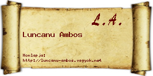 Luncanu Ambos névjegykártya